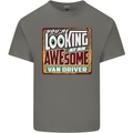 You're Looking at an Awesome Van Driver Mens Cotton T-Shirt Tee Top Charcoal