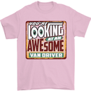 You're Looking at an Awesome Van Driver Mens T-Shirt Cotton Gildan Light Pink