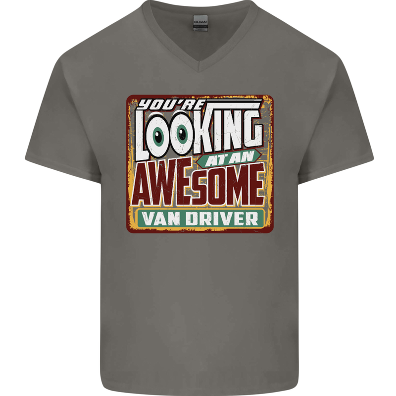 You're Looking at an Awesome Van Driver Mens V-Neck Cotton T-Shirt Charcoal