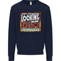 You're Looking at an Awesome Veterinarian Mens Sweatshirt Jumper Navy Blue