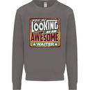 You're Looking at an Awesome Waiter Mens Sweatshirt Jumper Charcoal