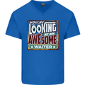 You're Looking at an Awesome Waiter Mens V-Neck Cotton T-Shirt Royal Blue