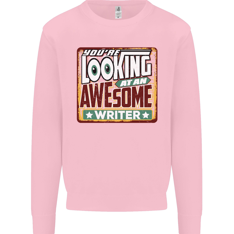 You're Looking at an Awesome Writer Mens Sweatshirt Jumper Light Pink