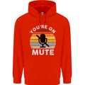 You're On Mute Funny Microphone Conference Childrens Kids Hoodie Bright Red