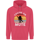 You're On Mute Funny Microphone Conference Childrens Kids Hoodie Heliconia