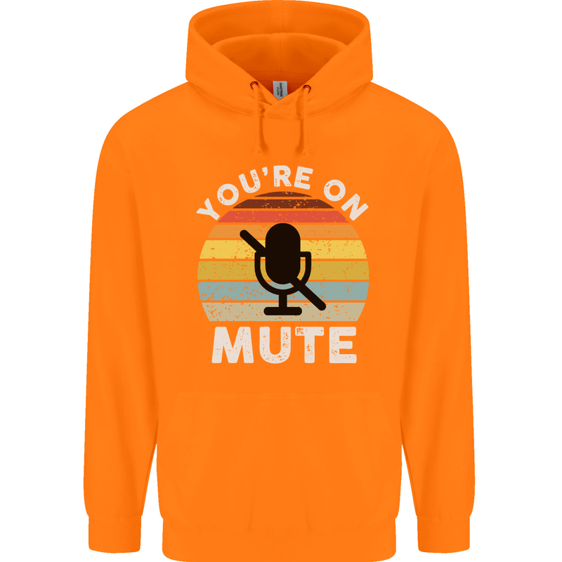 You're On Mute Funny Microphone Conference Childrens Kids Hoodie Orange