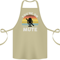 You're On Mute Funny Microphone Conference Cotton Apron 100% Organic Khaki