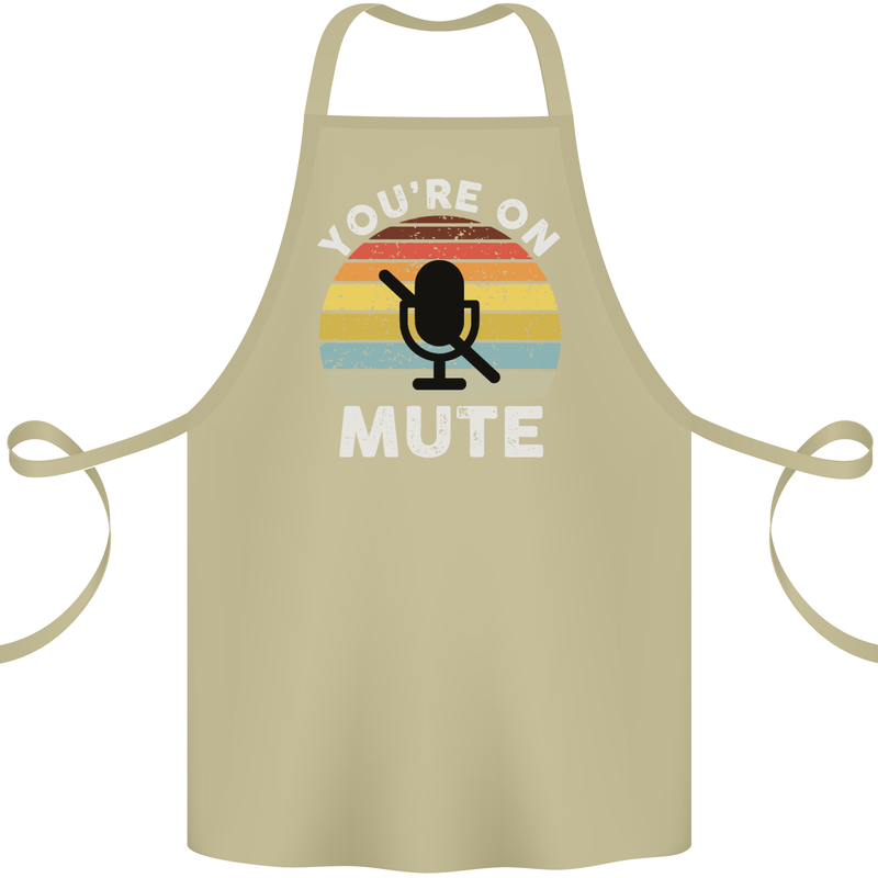 You're On Mute Funny Microphone Conference Cotton Apron 100% Organic Khaki