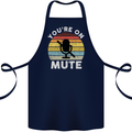 You're On Mute Funny Microphone Conference Cotton Apron 100% Organic Navy Blue