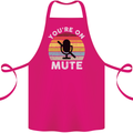 You're On Mute Funny Microphone Conference Cotton Apron 100% Organic Pink
