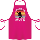 You're On Mute Funny Microphone Conference Cotton Apron 100% Organic Pink