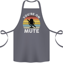 You're On Mute Funny Microphone Conference Cotton Apron 100% Organic Steel