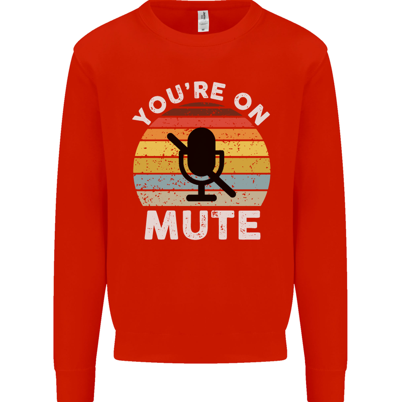 You're On Mute Funny Microphone Conference Kids Sweatshirt Jumper Bright Red