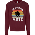 You're On Mute Funny Microphone Conference Kids Sweatshirt Jumper Maroon