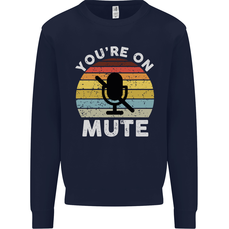 You're On Mute Funny Microphone Conference Kids Sweatshirt Jumper Navy Blue