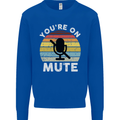 You're On Mute Funny Microphone Conference Kids Sweatshirt Jumper Royal Blue