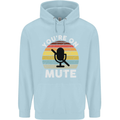 You're On Mute Funny Microphone Conference Mens 80% Cotton Hoodie Light Blue