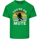You're On Mute Funny Microphone Conference Mens Cotton T-Shirt Tee Top Irish Green