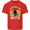 You're On Mute Funny Microphone Conference Mens Cotton T-Shirt Tee Top Red