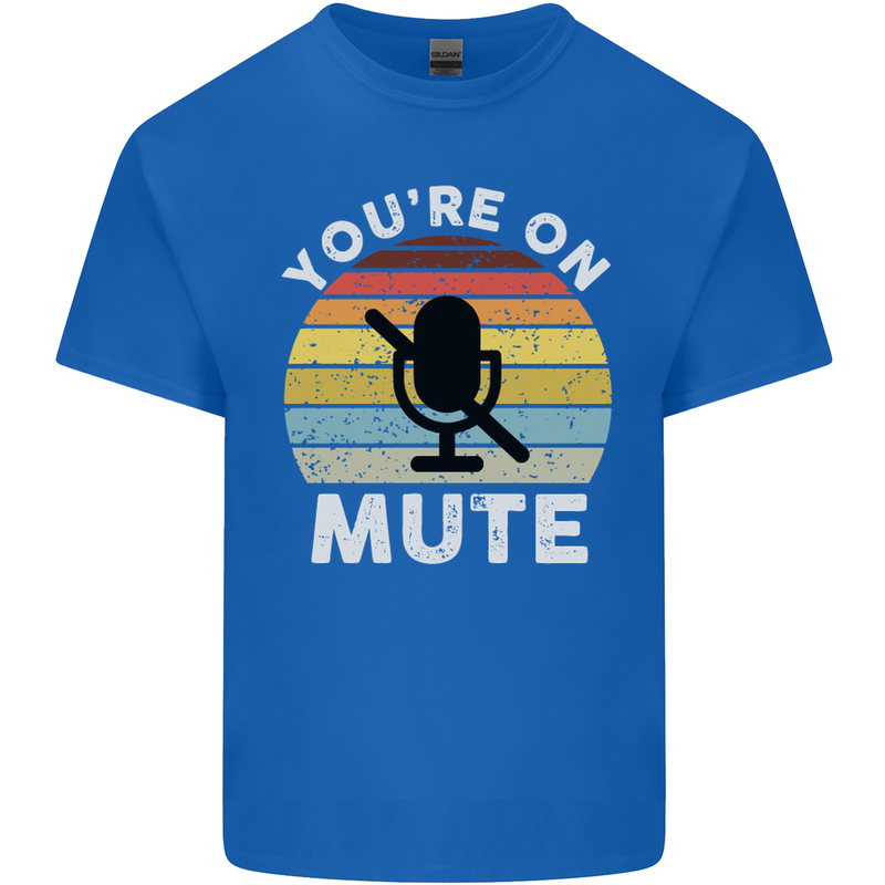 You're On Mute Funny Microphone Conference Mens Cotton T-Shirt Tee Top Royal Blue
