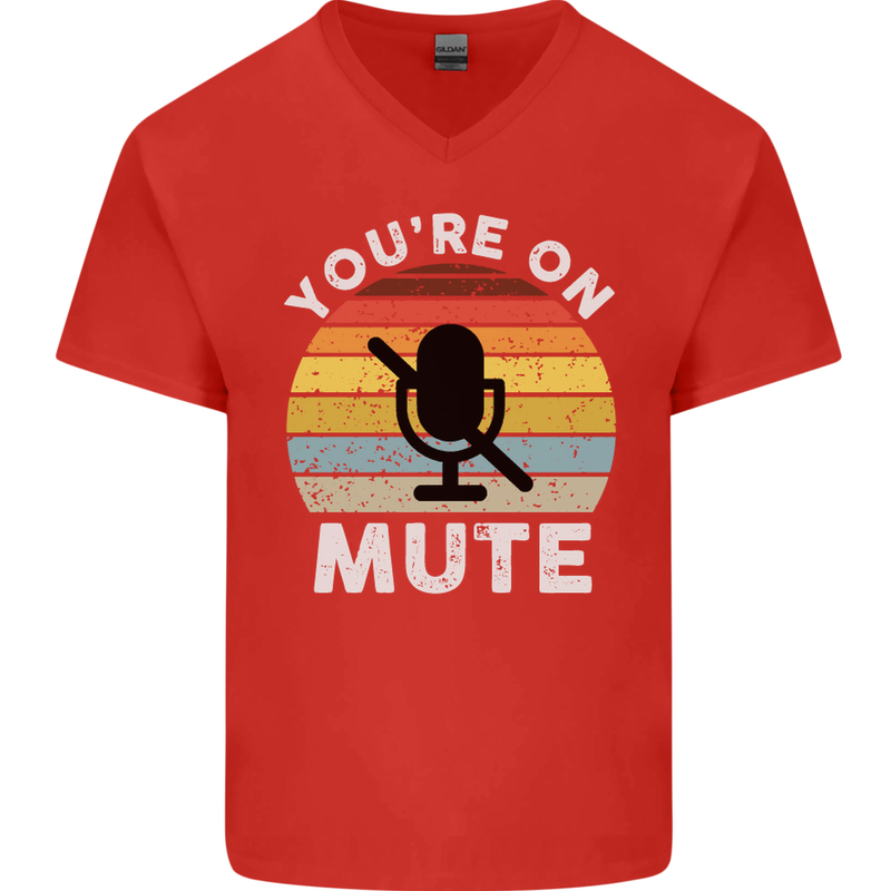 You're On Mute Funny Microphone Conference Mens V-Neck Cotton T-Shirt Red