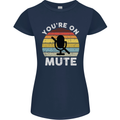 You're On Mute Funny Microphone Conference Womens Petite Cut T-Shirt Navy Blue