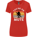 You're On Mute Funny Microphone Conference Womens Wider Cut T-Shirt Red