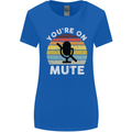 You're On Mute Funny Microphone Conference Womens Wider Cut T-Shirt Royal Blue