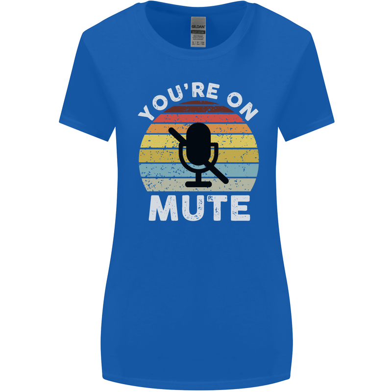 You're On Mute Funny Microphone Conference Womens Wider Cut T-Shirt Royal Blue