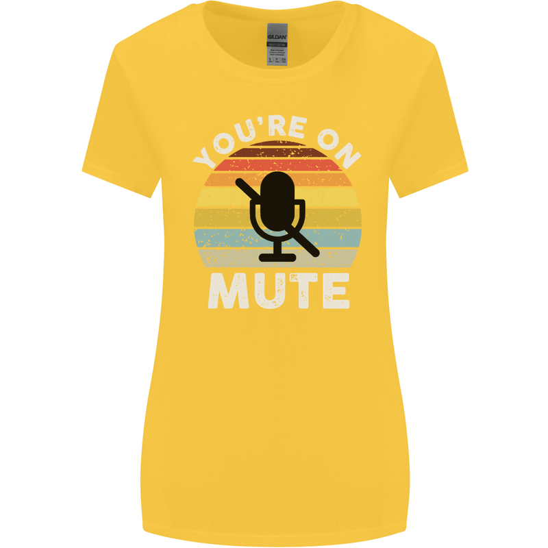 You're On Mute Funny Microphone Conference Womens Wider Cut T-Shirt Yellow