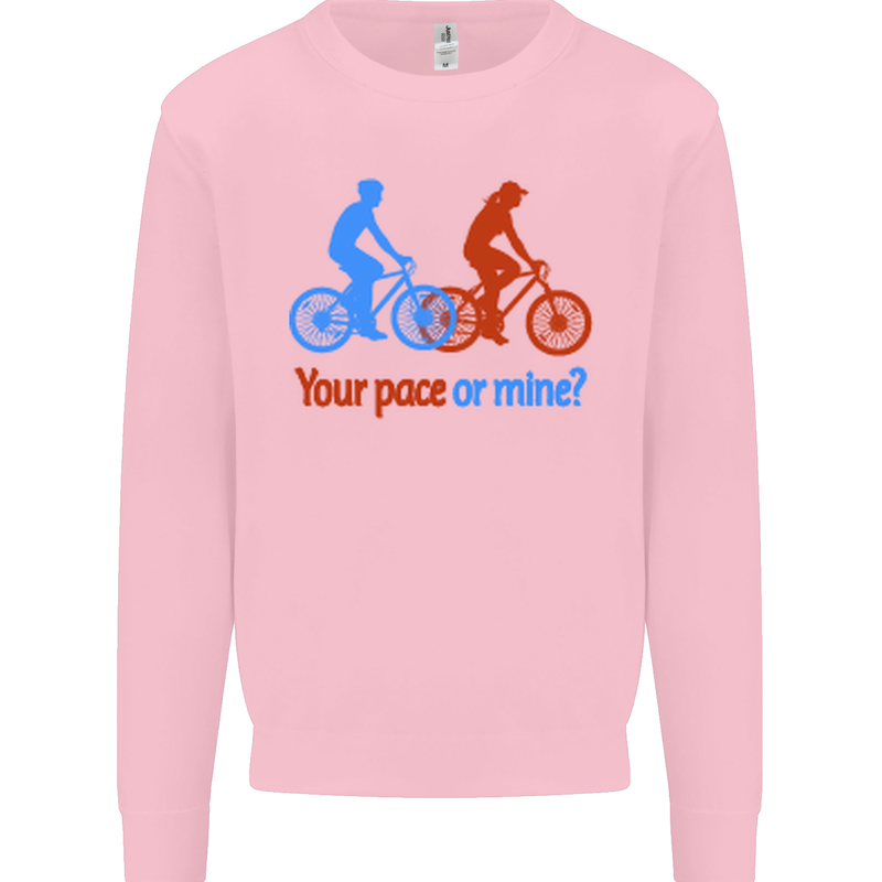 Your Pace or Mine Funny Cycling Cyclist Kids Sweatshirt Jumper Light Pink