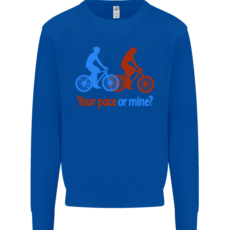 Your Pace or Mine Funny Cycling Cyclist Kids Sweatshirt Jumper Royal Blue
