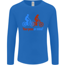Your Pace or Mine Funny Cycling Cyclist Mens Long Sleeve T-Shirt Royal Blue