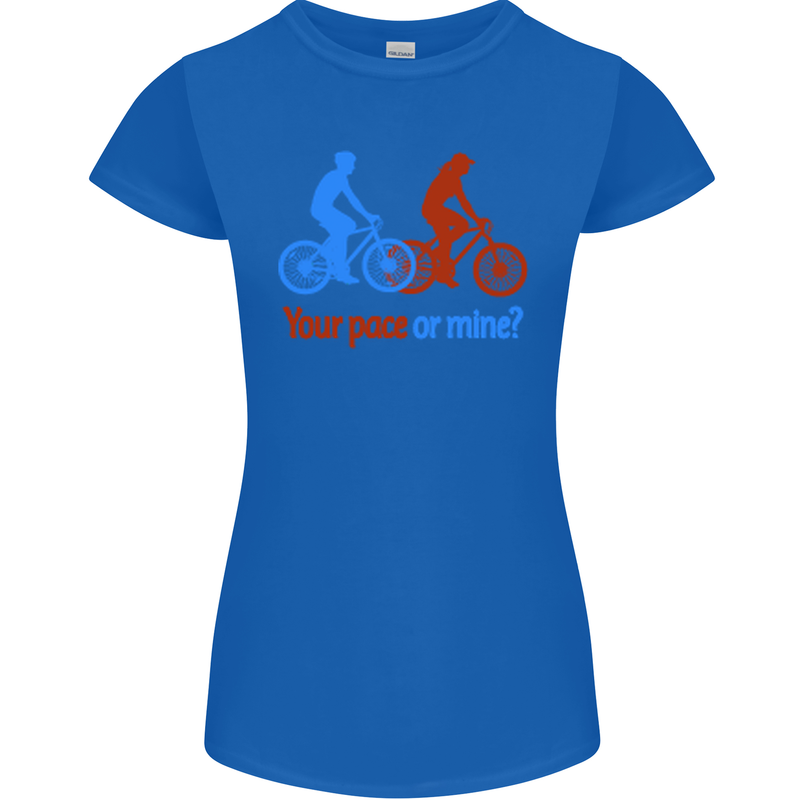 Your Pace or Mine Funny Cycling Cyclist Womens Petite Cut T-Shirt Royal Blue