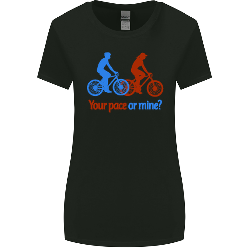 Your Pace or Mine Funny Cycling Cyclist Womens Wider Cut T-Shirt Black