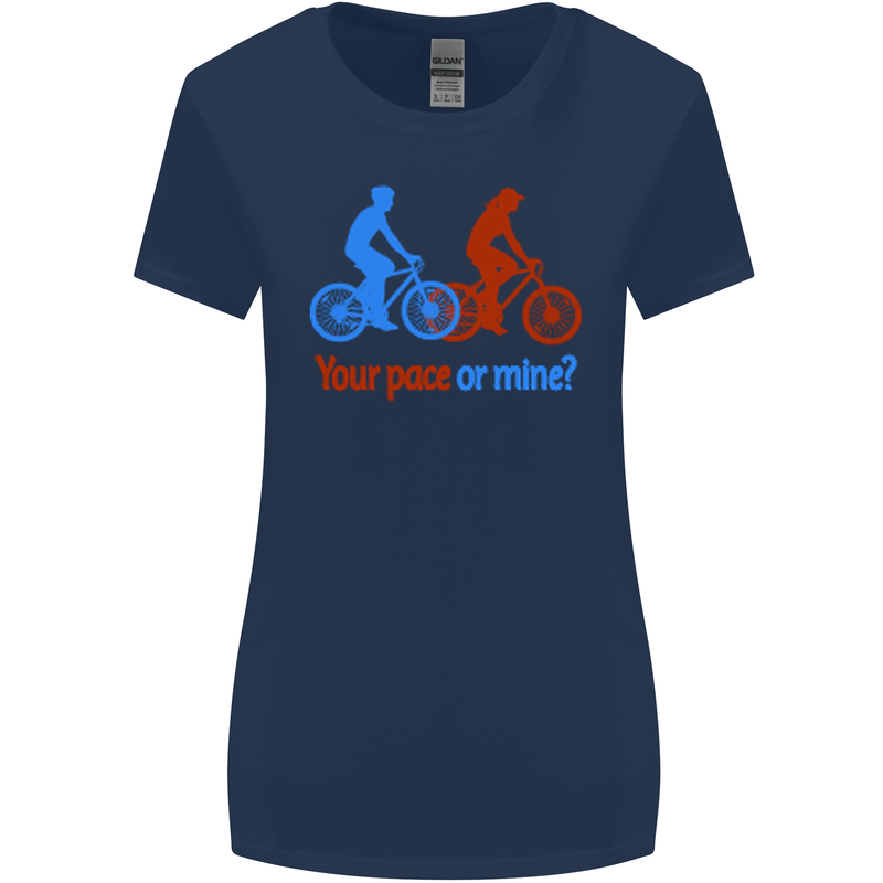 Your Pace or Mine Funny Cycling Cyclist Womens Wider Cut T-Shirt Navy Blue