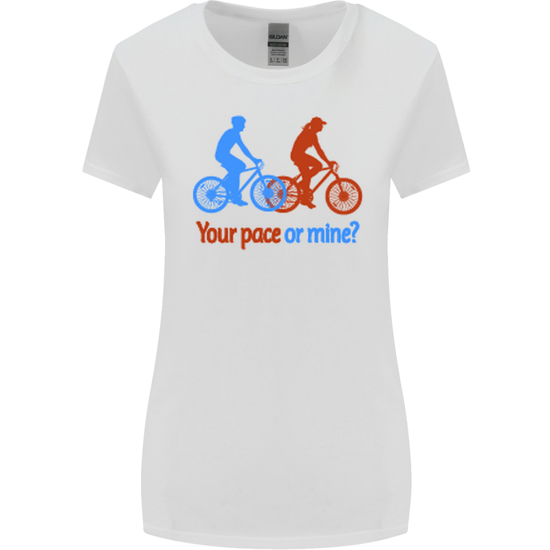 Your Pace or Mine Funny Cycling Cyclist Womens Wider Cut T-Shirt White
