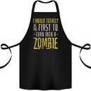 Zombie Apocalypse Funny Halloween Quote Cotton Apron 100% Organic Black