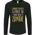 Zombie Apocalypse Funny Halloween Quote Mens Long Sleeve T-Shirt Black