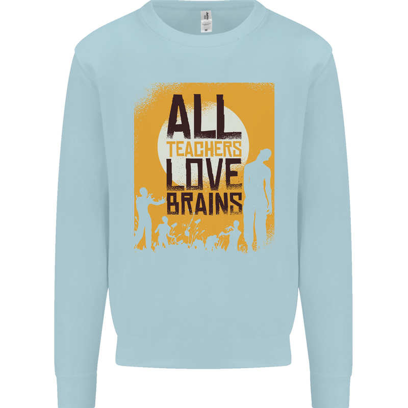 Zombie Teacher Love Brains Halloween Funny Mens Sweatshirt Jumper Light Blue